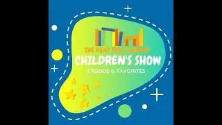 Kent Free Library Children's Show: Episode 6