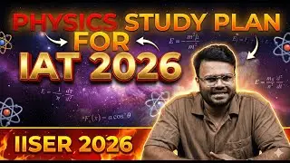 IISER IAT 2026: Physics Chapter Weightage Analysis (9 Years Data)