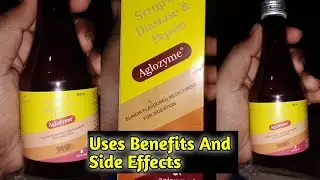 Aglozyme Syrup Of Diastase And Pepsin || Uses,Benefits And Side Effects