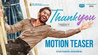 Naga Chaitanya's Thank You Movie Motion Teaser | #HBDNagaChaitanya | Mana Stars