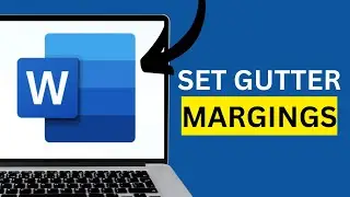 How to Set Gutter Margins in Microsoft Word (PC & Mac)