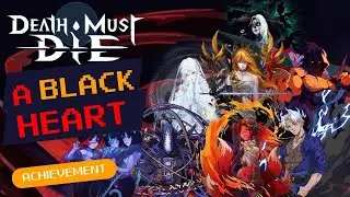 Death Must Die - A Black Heart Achievement