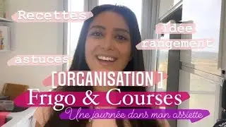 [ORGANISATION] ✨RANGEMENT & NETTOYAGE DU FRIGO | RETOUR DE COURSES | RÉÉQUILIBRAGE ALIMENTAIRE |