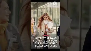 8effective way student can boost their comfodence level and excel#confidentlearners#studentwellbeing