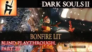 Dark Souls 2 - Blind Playthrough [29] - To the Saltfort!
