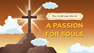 A Passion for Souls
