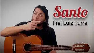 Santo (frei Luiz Turra) - toque viol&atilde;o comigo