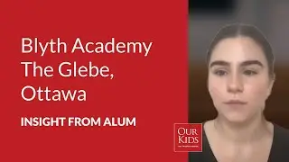 Blyth Academy The Glebe, Ottawa: Alumni Review from Emmanuelle Crites