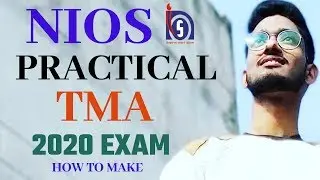 Nios Practical Or TMA making Process || Best Solutions || Date Sheet 2020 Exam