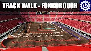 MX Simulator - Track Walk Ep. 74 - 2016 Foxborough Supercross