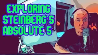 Exploring the Steinberg Absolute 5 VST Collection