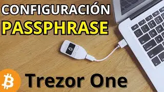 C&oacute;mo Configurar una Passphrase en tu Trezor One | &iexcl;Eleva tu Seguridad al Siguiente Nivel!