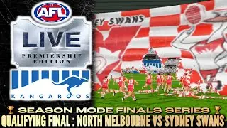 QUALIFYING FINAL NORTH MELBOURNE VS SYDNEY | AFL LIVE PREMIERSHIP EDITION | #AFL #AFLLIVE #AFL23