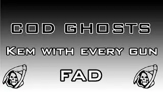 Cod Ghosts -  Kem Strike with Every Gun - FAD Assault Rifle + Class Setup