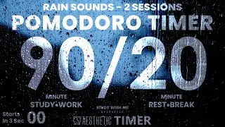 Pomodoro 90/20, Rain Sounds Ambience ASMR, 2 Sessions, 뽀모도로 빗소리, ポモドーロ タイマー 雨音, Best Study Timer