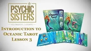 Introduction to Oceanic Tarot - Lesson 3