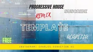 Progressive House | Template with acapella #6 | Fl Studio | FREE | Manse, Felicity, Dimitri Vangelis