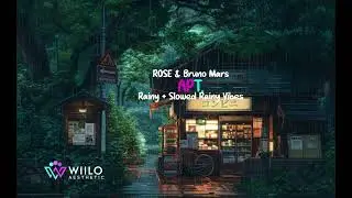 APT &ndash; ROSE & Bruno Mars (Rainy Slowed + Lofi) | Aesthetic Vibes for Study & Relax
