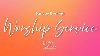 August 31st, 2025 | Evening Service | Cole Sutton | The Newness of God