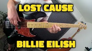 Billie Eilish - Lost Cause (Bass Cover)