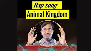 Rap Song - Animal Kingdom tricks I NEET I Dr Kunal Tatte (KT)
