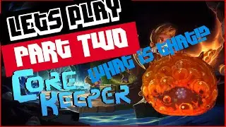 Core Keeper Early Access Let's Play - Part 2 What is that?!?