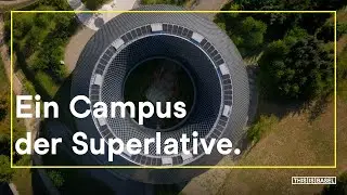 Ein Campus der Superlative.
