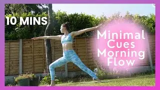 Minimal Cues Morning Flow | 10 Mins