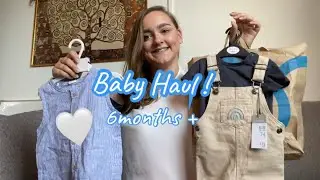 Huge Collective Baby Haul 6months+ // Clothing, Essentials and More! // June 2022