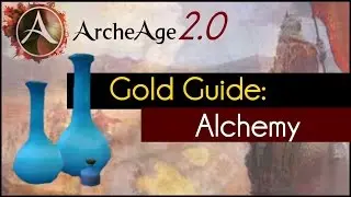 Archeage 2.0 - Gold Guide: Alchemy
