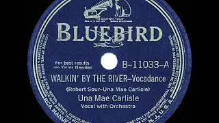 1941 HITS ARCHIVE: Walkin&rsquo; By The River - Una Mae Carlisle