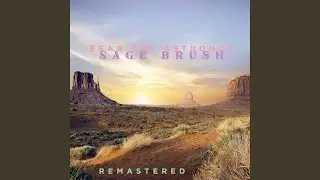 Sage Brush (2020 Remaster)