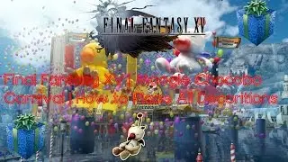 Final Fantasy XV | Moogle Chocobo Carnival | Decorations | How To Place Them