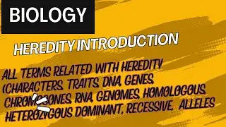 1 Heredity (introduction) - All Terms Involved in Heredity & Genetics