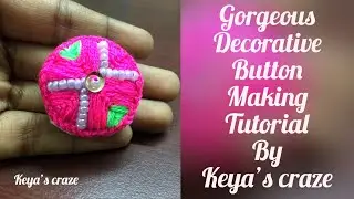 Button making series : #2 Decorative button making tutorial | Keya's Craze/369
