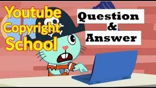 YouTube Copyright School Answers