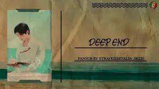 [SUB ITA] Stray Kids Felix &mdash; Deep End