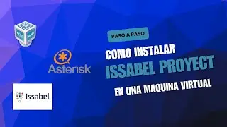 Como instalar issabel pbx (asterisk) en una maquina virtual