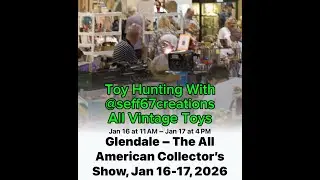 Join Us Toy Hunting The All American Collectors Show 2026 Glendale CA #toys #actionfigure #gijoe
