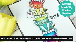 FINALLY! Affordable Alternative to Copic Markers with Brush Tips | Ohuhu Brush Tip Alcohol Markers
