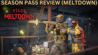 Vigor - MELTDOWN SEASON PASS REVIEW
