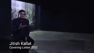 Jitish Kallat - Covering Letter 2012 (extended interview)