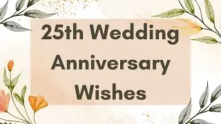 Couple&rsquo;s 25th Wedding Anniversary Wishes