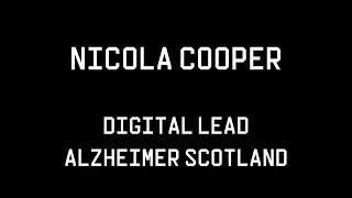 Alliance - Implementing the Digital Health and Care Strategy, Nicola Cooper, Alzheimer Scotland