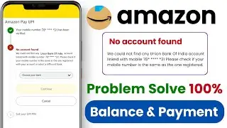 amazon pay no account found - amazon pay bank account not found problem - amazon pay