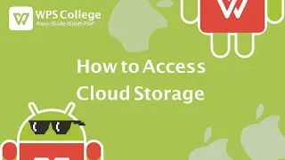 [WPS Office] Mobile 1.2: How to Access Cloud Storage in WPS Office [Android & iOS]