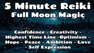 Full Moon Reiki Portal ✨ Step Into Your Highest Timeline With Confidence