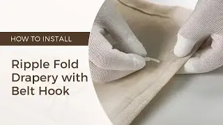 How to Install Ripple Fold Drapery with Belt Hook