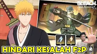 F2P JANGAN SAMPAI SALAH LANGKAH !! GUIDE F2P TERBAIK UNTUK BERMAIN GAME BLEACH SOUL RESONANCE