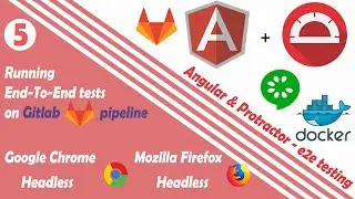 End-to-End (e2e) Protractor tests on a Gitlab pipeline Linux | Chrome Firefox Headless Angular
